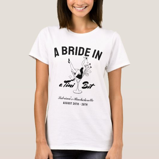 T-shirt Bride in a tini bit martini bachelorette Espresso (Devant)
