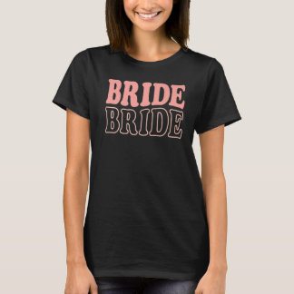 T-shirt Bride Retro Bachelorette Party  Wedding Bridal Fia