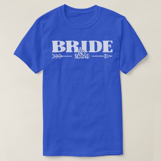 T-shirt Bride Squad Bride And Bridesmaid (Design devant)