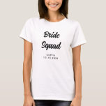 T-shirt Bride Squad Fête des mariées Bachelorette Nom du p<br><div class="desc">Un design simple minimaliste noir et blanc pour une douche nuptiale ou une soirée bachelorette. Le texte de calligraphie est personnalisable et peut être changé en votre propre phrase. Vous pouvez modifier la police, la couleur de la police, la taille de la police, l'espacement des lettres et repositionner le texte...</div>