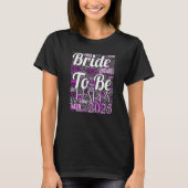 T-shirt Bride To Be Getting Married 2025 Engagement Premiu (Devant)