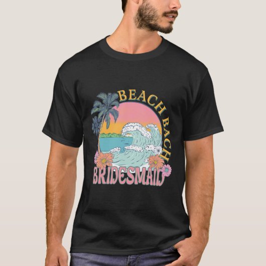 T-shirt Bridesmaid Beach Bach Bride Squad Retro Bacheloret (Devant)