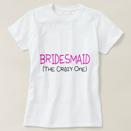 T-shirt Bridesmaid Le fou (Design devant)