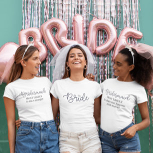 T-shirt Bridesmaid Personnalisé Le Plus Probable À Bachelo