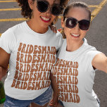 T-shirt Bridesmaid Terracotta Personnalisé Correspondance<br><div class="desc">Vous cherchez un costume de fête de bachelorette parfait? Voulez-vous mélanger les choses un peu et avoir une fête à thème amusante? Ne cherchez pas plus loin que nos t-shirts en terre cuite personnalisés ! Nos chemises sont faites pour correspondre parfaitement à la fête nuptiale, afin que tout le monde...</div>