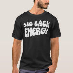 T-shirt Bridesme de la Grande Bach Energy Bridesma<br><div class="desc">Big Bach Energy Bride Bachelorette Party Bridesmaid rétro</div>