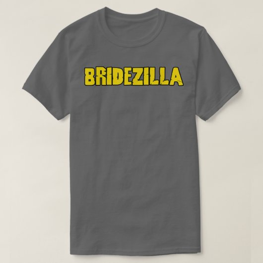 T-shirt Bridezilla Funny Mariée Mariage Bachelorette (Design devant)