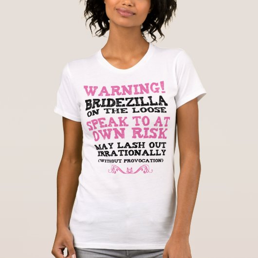 T-shirt Bridezilla Sur La Perte (Devant)