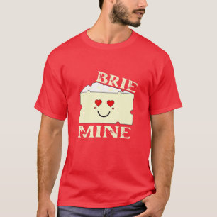 T-shirt Brie Mine Drôle Saint-Valentin