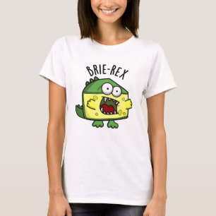T-shirt Brie-rex Funny Cheese Pun