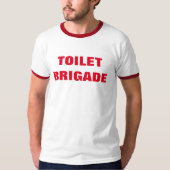 T-SHIRT BRIGADE TOILET (Devant)