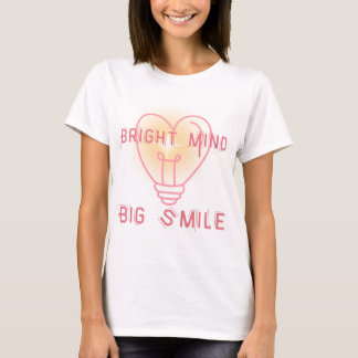 T-Shirt Bright Mind Big Smile