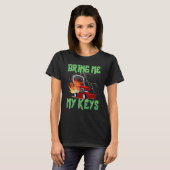 T-shirt Bring Me My Keys Lawn Mower Drifting Satirical (Devant entier)