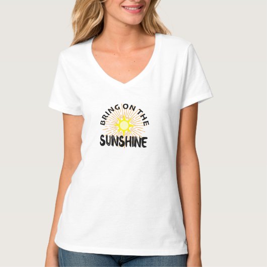 T-shirt Bring On The Sunshine Design - Le V-Nec de base po (Devant)