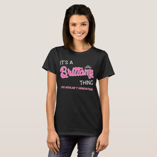 T-shirt Brittany chose que tu ne comprendrais pas (Devant entier)