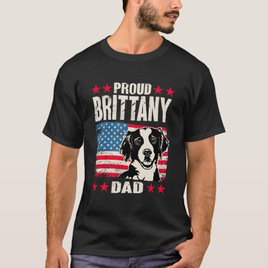 T-shirt Brittany Spaniel Proud Brittany Dad American Flag (Devant)