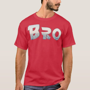 T-shirt Bro