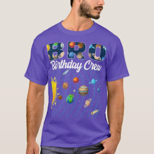 T-shirt Bro Birthday Crew Space Solar System Anniversaire