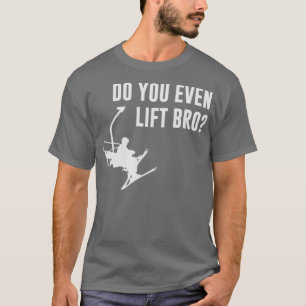 T-shirt Bro Do You Même Ski Lift