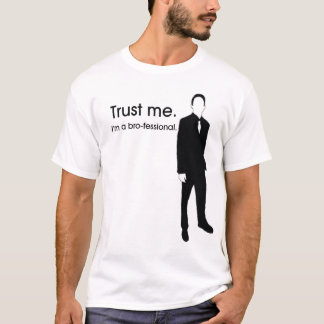 T-shirt bro-fessional