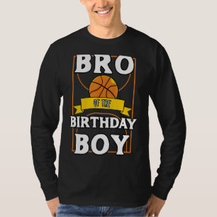 T-shirt Bro Of The Birthday Baller Basketball Anniversaire