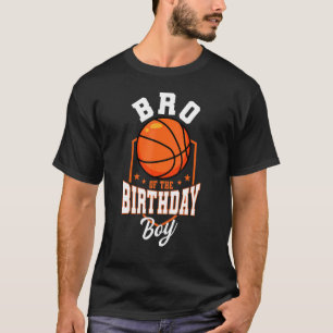 T-shirt Bro Of The Birthday Boy Basketball Thème Anniversa