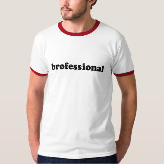 T-SHIRT BROFESSIONAL