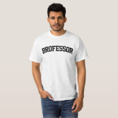 T-shirt Brofessor Funny (Devant entier)