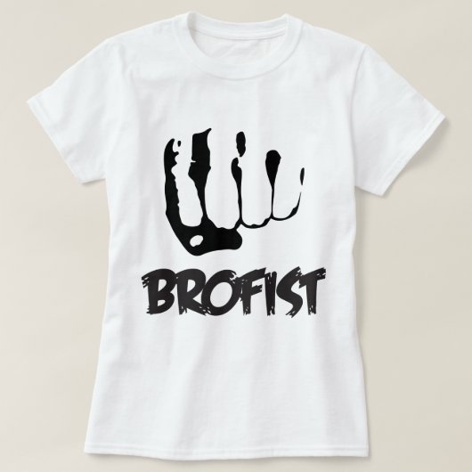 T-SHIRT BROFIST ! ! ! (Design devant)