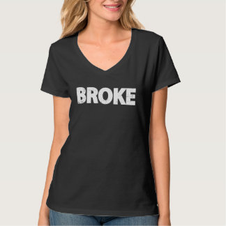 T-shirt Broke