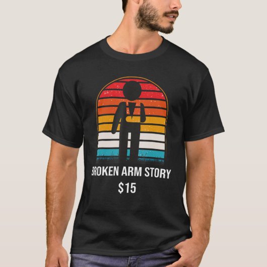 T-shirt Broken Arm Story 15 Broken Bone (Devant)