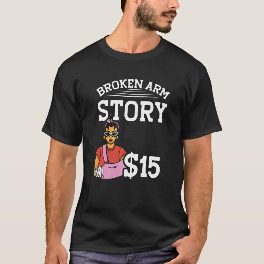 T-shirt Broken Arm Story 15 Broken Bone 1 (Devant)
