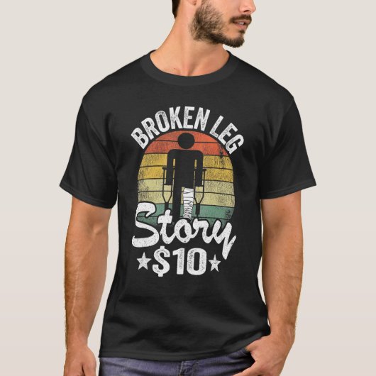 T-shirt Broken Leg Story 10 Blessures Blessures Brisées Le (Devant)