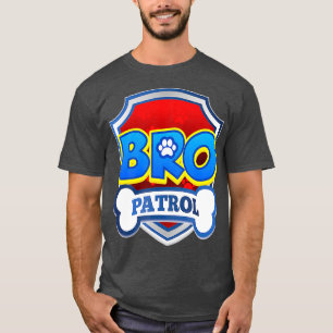 T-shirt Bron Patrol Chien Drôle cadeau Anniversaire Fête
