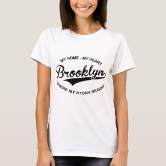 T-shirt Brooklyn My heart my home where my story begins