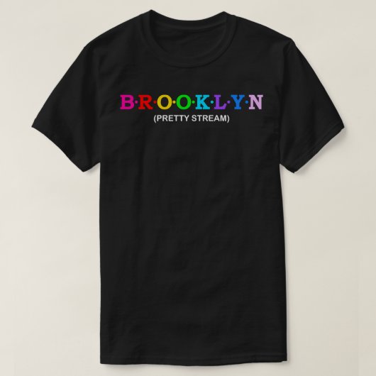 T-shirt Brooklyn Pretty Stream (Design devant)