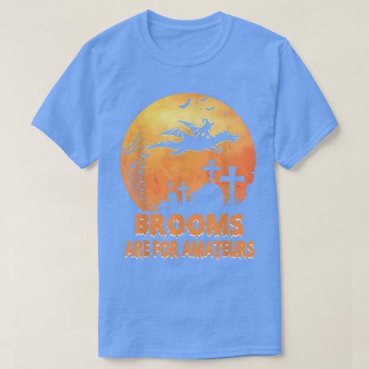 T-shirt Brooms Are For Amateurs Shirt Witch Riding Dragon (Design devant)