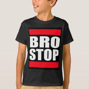 T-shirt BROSTOP drôle anti Brostep Dubstep
