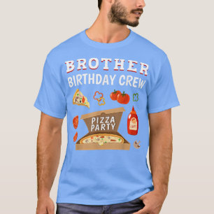 T-shirt Brother Anniversaire Crew Pizza Anniversaire Famil