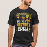 T-shirt Brother Birthday Crew<br><div class="desc">Équipe d'anniversaire Brother - Construction Anniversaire Fournitures de fête Premium_23</div>