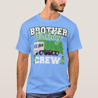 T-shirt Brother Birthday Crew Garbage Truck Family Matchin