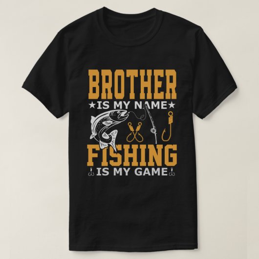 T-shirt BROTHER Est Mon Nom Pêche Est Mon Jeu (Design devant)