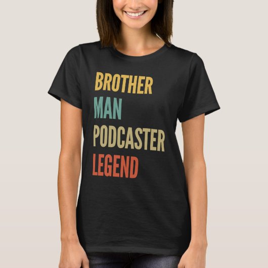 T-shirt Brother Man Podcaster Legend (Devant)