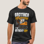 T-shirt Brother of the Birthday Boy Construction Party Exc<br><div class="desc">Frère de l'Anniversaire Boy Construction Party Excavateur</div>