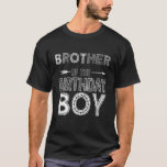 T-shirt Brother Of The Birthday Boy Family Love Celebratio<br><div class="desc">Frère De L'Anniversaire Garçon Famille Love Célébration.</div>