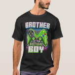 T-shirt Brother of the Birthday Boy Matching Video Jeu Bi<br><div class="desc">Brother of the Birthday Boy Matching Video Game Birthday T Shirt</div>