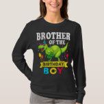 T-shirt Brother of the Birthday Boy T-Rex<br><div class="desc">Frère de l'Anniversaire Garçon T-Rex RAWR Dinosaur Enfant d'anniversaire</div>