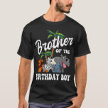 T-shirt Brother of the Birthday Boy Zoo Anniversaire Safar<br><div class="desc">Brother of the Birthday Boy Zoo Anniversaire Safari Celebration.</div>