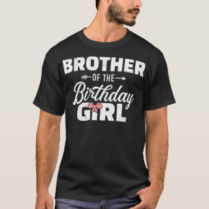 T-shirt Brother of the Birthday daughter girl matching fam