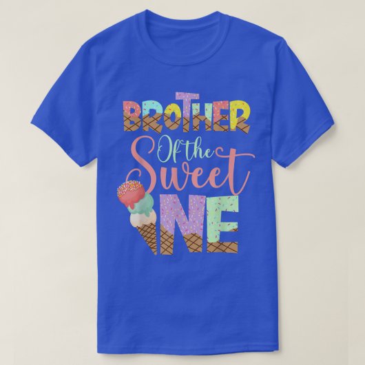 T-shirt Brother Of The Sweet One Cute Ice Cream Lovers  (Design devant)